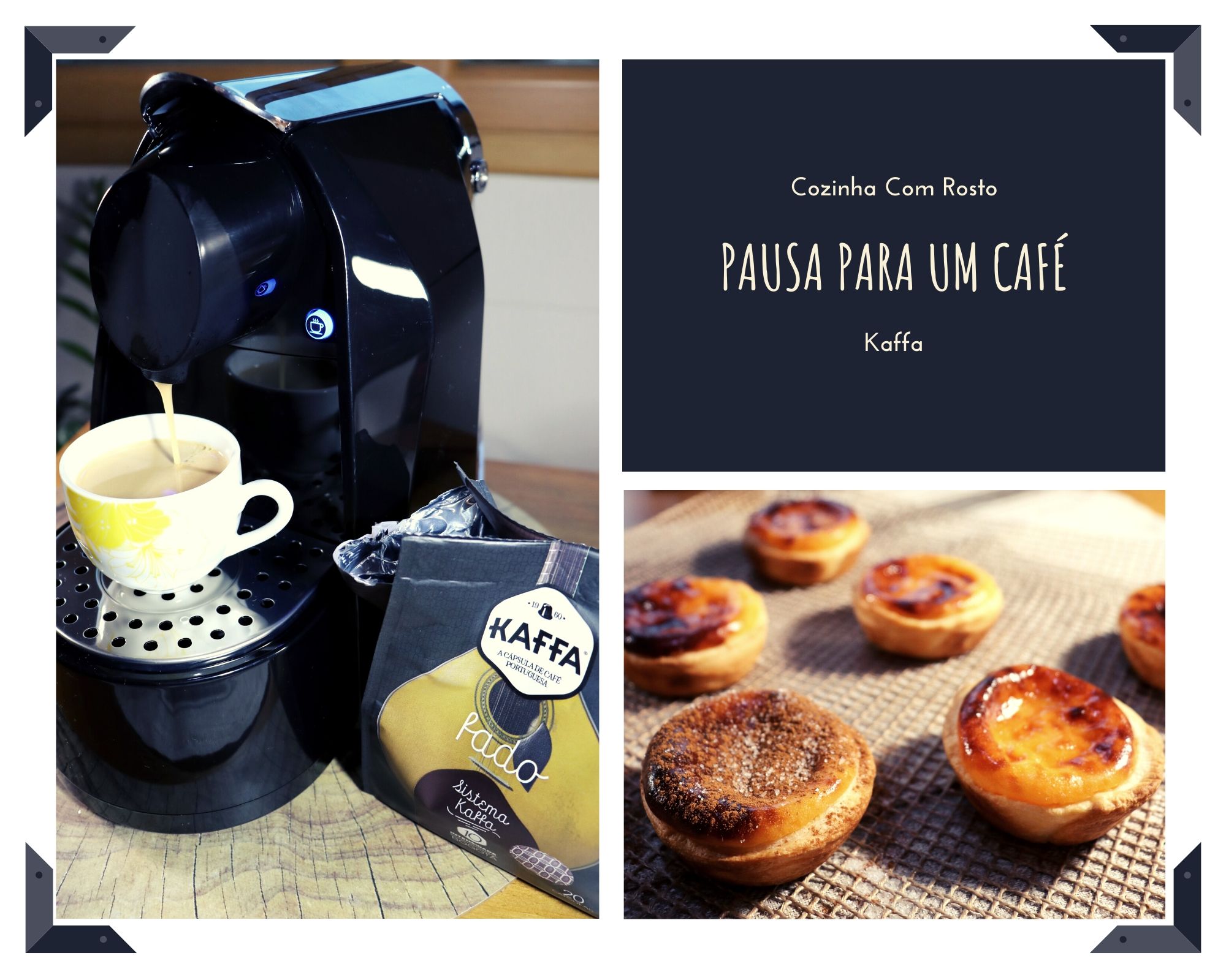 Sai um Café KAFFA com Pastel de Nata? - Cozinha Com Rosto